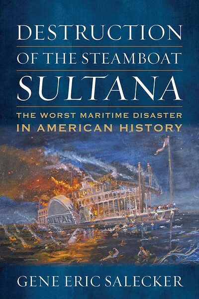 Destruction of the Steamboat Sultana