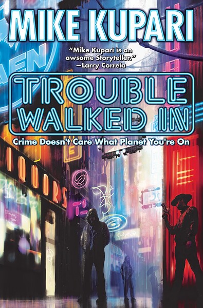 Trouble Walked In