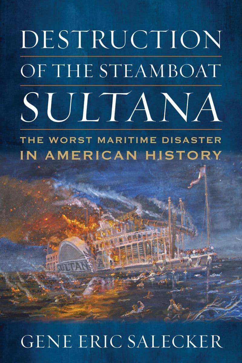 This Week s Book Review Destruction Of The Steamboat Sultana Books 